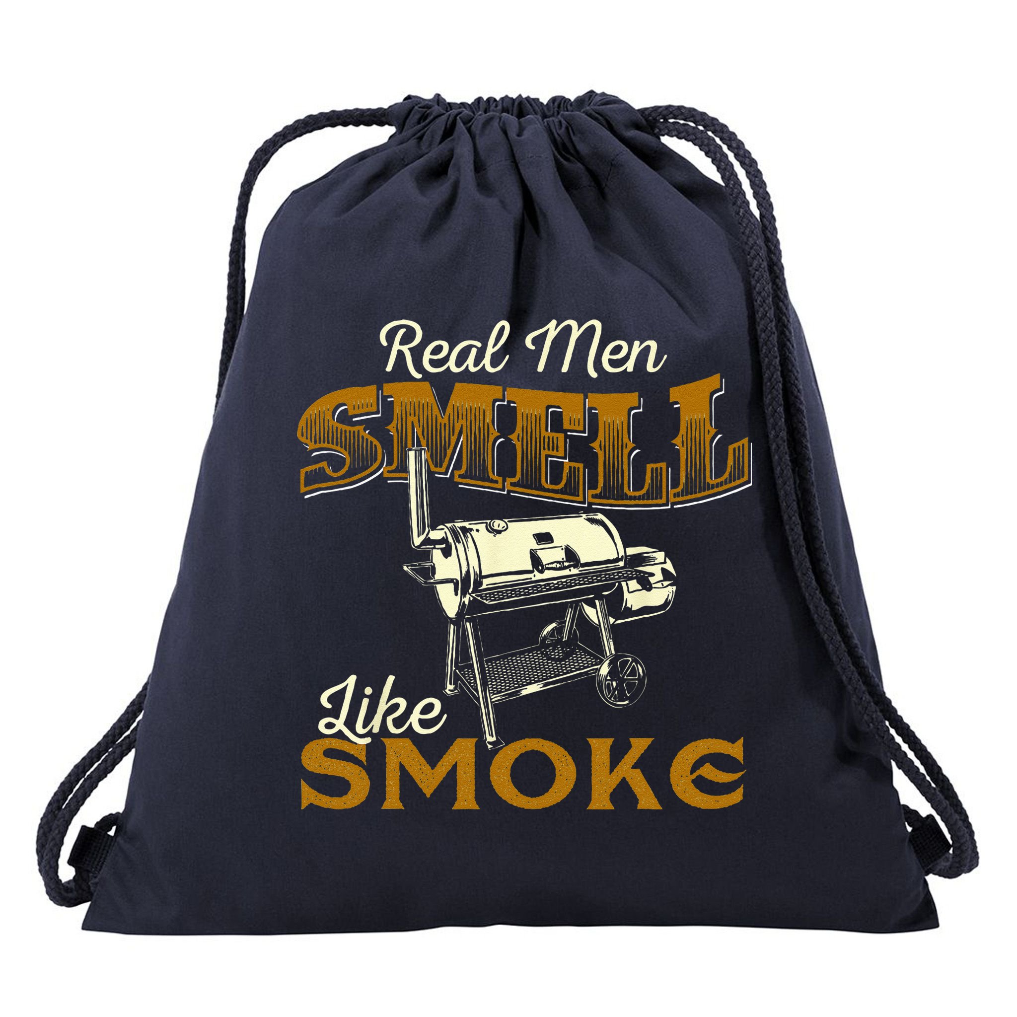 Real Men Smell Like Smoke  Pitmaster BBQ Smoker Grilling Drawstring Bag