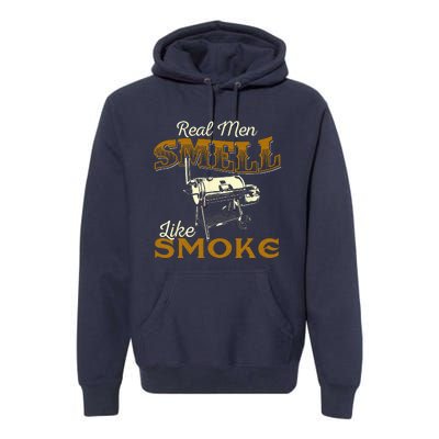 Real Men Smell Like Smoke  Pitmaster BBQ Smoker Grilling Premium Hoodie