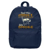 Real Men Smell Like Smoke  Pitmaster BBQ Smoker Grilling 16 in Basic Backpack