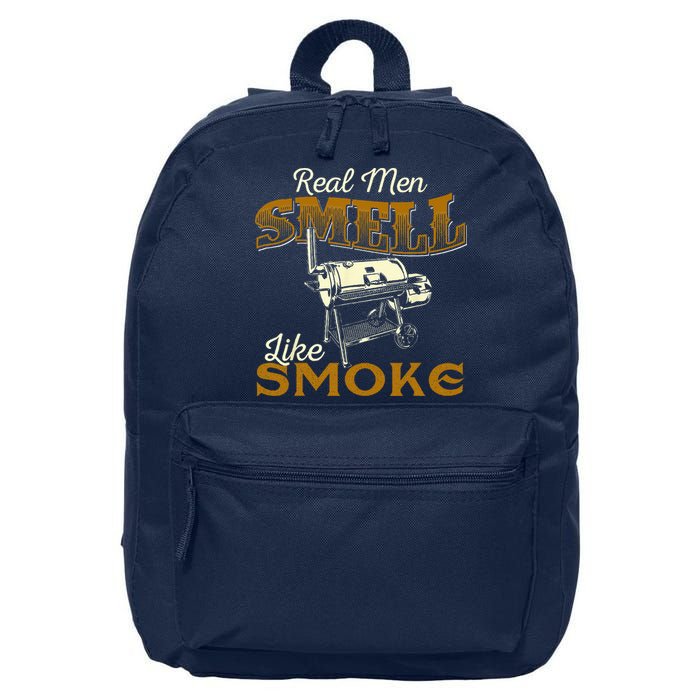Real Men Smell Like Smoke  Pitmaster BBQ Smoker Grilling 16 in Basic Backpack