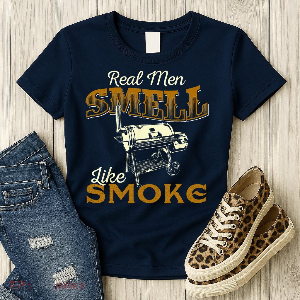 Real Men Smell Like Smoke  Pitmaster BBQ Smoker Grilling Womens T-Shirt