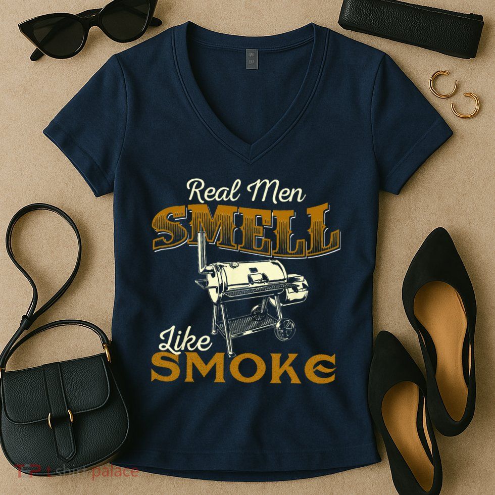 Real Men Smell Like Smoke  Pitmaster BBQ Smoker Grilling Women's V-Neck T-Shirt