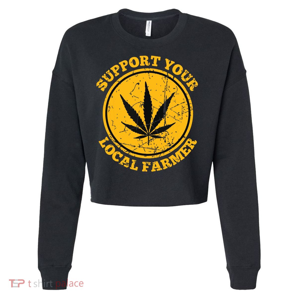 Retro Marijuana Support Your Local Farmer Cannabis Weed Cropped Pullover Crew