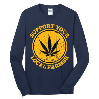 Retro Marijuana Support Your Local Farmer Cannabis Weed Tall Long Sleeve T-Shirt