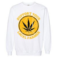Retro Marijuana Support Your Local Farmer Cannabis Weed Garment-Dyed Sweatshirt