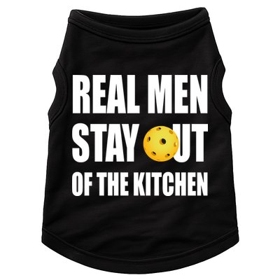 Real Men Say Out Of The Kitchen Pickleball Funny Doggie Tank