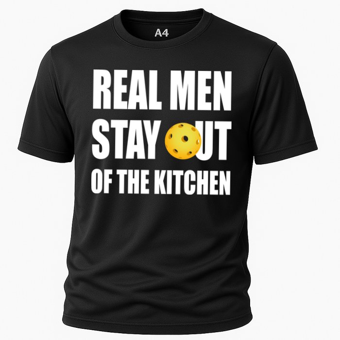 Real Men Say Out Of The Kitchen Pickleball Funny Cooling Performance Crew T-Shirt