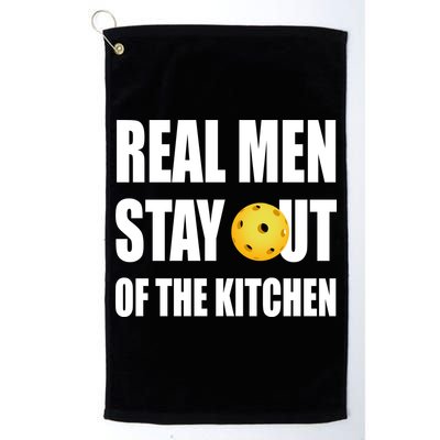 Real Men Say Out Of The Kitchen Pickleball Funny Golf Towel