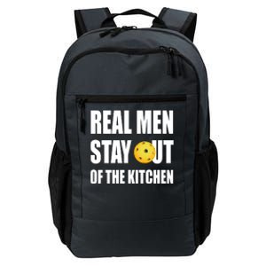 Real Men Say Out Of The Kitchen Pickleball Funny Daily Commute Backpack