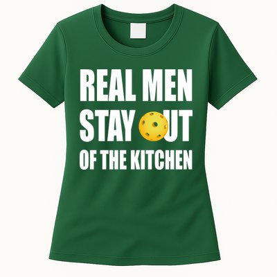 Real Men Say Out Of The Kitchen Pickleball Funny Womens T-Shirt