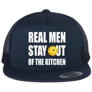 Real Men Say Out Of The Kitchen Pickleball Funny Flat Bill Trucker Hat