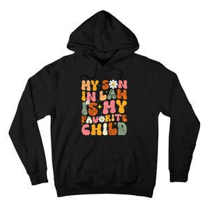 Retro My Son In Law Is My Favorite Child Funny Mother In Law Retro Tall Hoodie