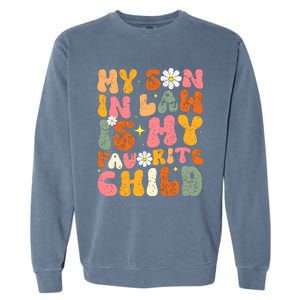 Retro My Son In Law Is My Favorite Child Funny Mother In Law Retro Garment-Dyed Sweatshirt