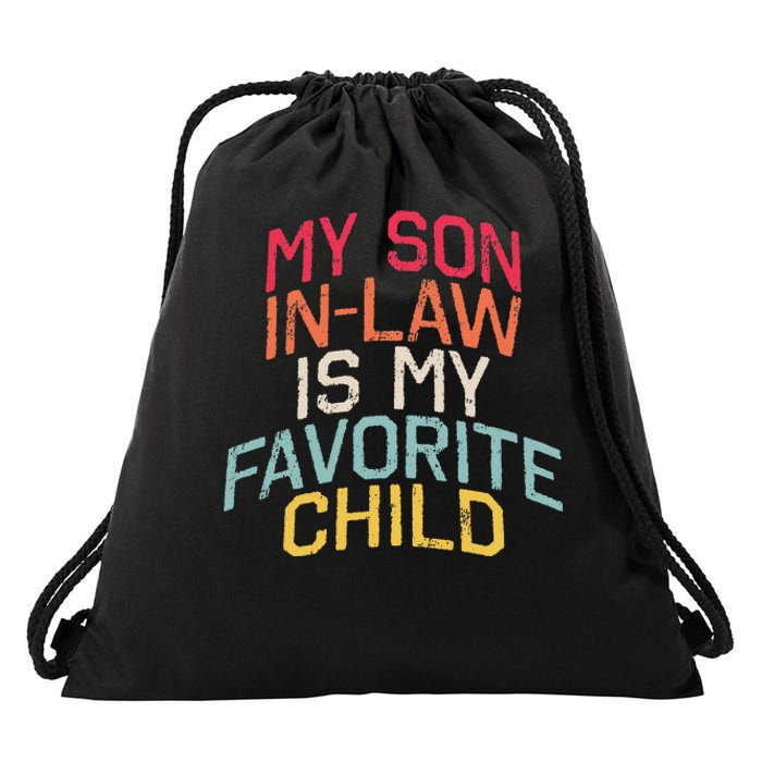 Retro My Son In Law Is My Favorite Child Funny Family Humor Drawstring Bag