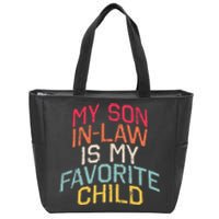 Retro My Son In Law Is My Favorite Child Funny Family Humor Zip Tote Bag