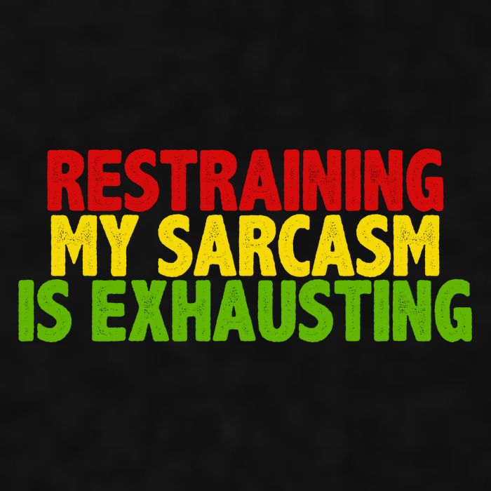 Restraining My Sarcasm Is Exhausting Ladies PosiCharge Tri-Blend Wicking Tank
