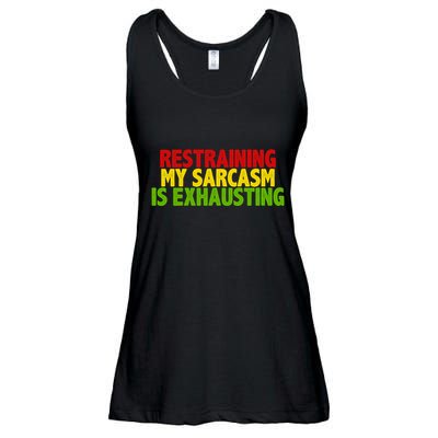 Restraining My Sarcasm Is Exhausting Ladies Essential Flowy Tank