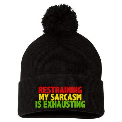 Restraining My Sarcasm Is Exhausting Pom Pom 12in Knit Beanie
