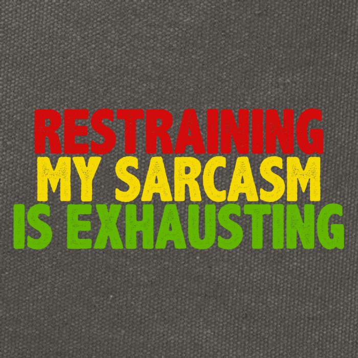Restraining My Sarcasm Is Exhausting Cotton Canvas Backpack