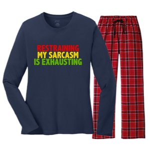 Restraining My Sarcasm Is Exhausting Women's Long Sleeve Flannel Pajama Set 