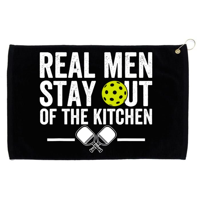 Real Man Stay Out Of The Kitchen Pickleball Retro Funny Quote Grommeted Golf Towel