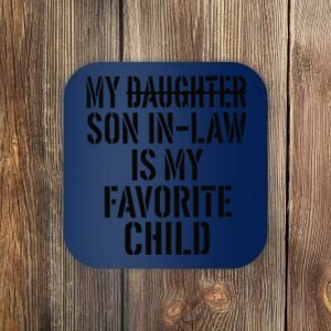 Retro My Son In Law Is My Favorite Child Funny Family Humor Coaster