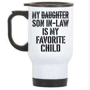 Retro My Son In Law Is My Favorite Child Funny Family Humor Stainless Steel Travel Mug