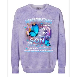 Remembering My Son Everyday Missing You Is The Heartache Gift Colorblast Crewneck Sweatshirt