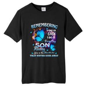 Remembering My Son Everyday Missing You Is The Heartache Gift Tall Fusion ChromaSoft Performance T-Shirt