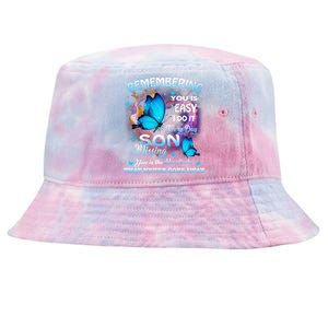 Remembering My Son Everyday Missing You Is The Heartache Gift Tie-Dyed Bucket Hat