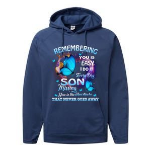 Remembering My Son Everyday Missing You Is The Heartache Gift Performance Fleece Hoodie