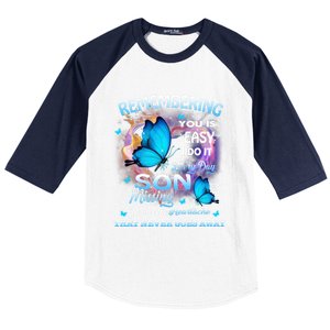 Remembering My Son Everyday Missing You Is The Heartache Gift Baseball Sleeve Shirt