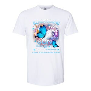 Remembering My Son Everyday Missing You Is The Heartache Gift Softstyle CVC T-Shirt