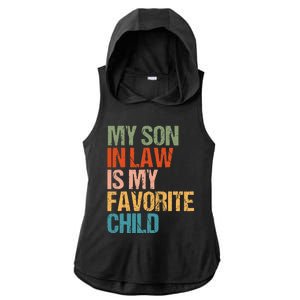 Retro My Son In Law Is My Favorite Child Funny Family Humor Ladies PosiCharge Tri-Blend Wicking Draft Hoodie Tank