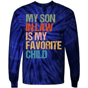 Retro My Son In Law Is My Favorite Child Funny Family Humor Tie-Dye Long Sleeve Shirt