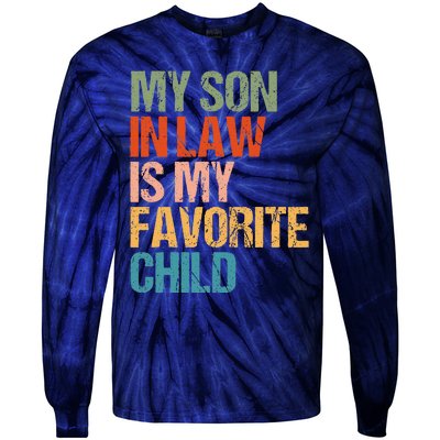 Retro My Son In Law Is My Favorite Child Funny Family Humor Tie-Dye Long Sleeve Shirt