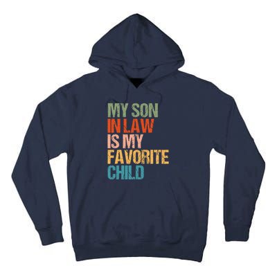 Retro My Son In Law Is My Favorite Child Funny Family Humor Tall Hoodie