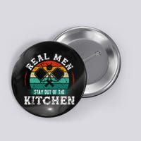 Real M.E.N Stay Out Of The Kitchen Pickleball Button