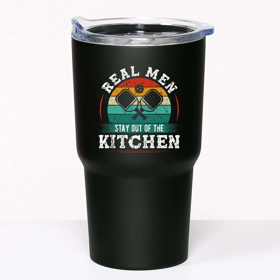 Real M.E.N Stay Out Of The Kitchen Pickleball Tumbler