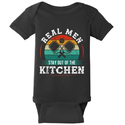 Real M.E.N Stay Out Of The Kitchen Pickleball Baby Bodysuit
