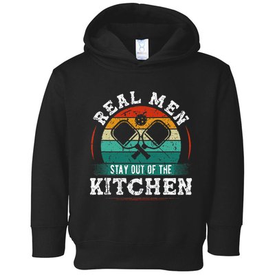 Real M.E.N Stay Out Of The Kitchen Pickleball Toddler Hoodie