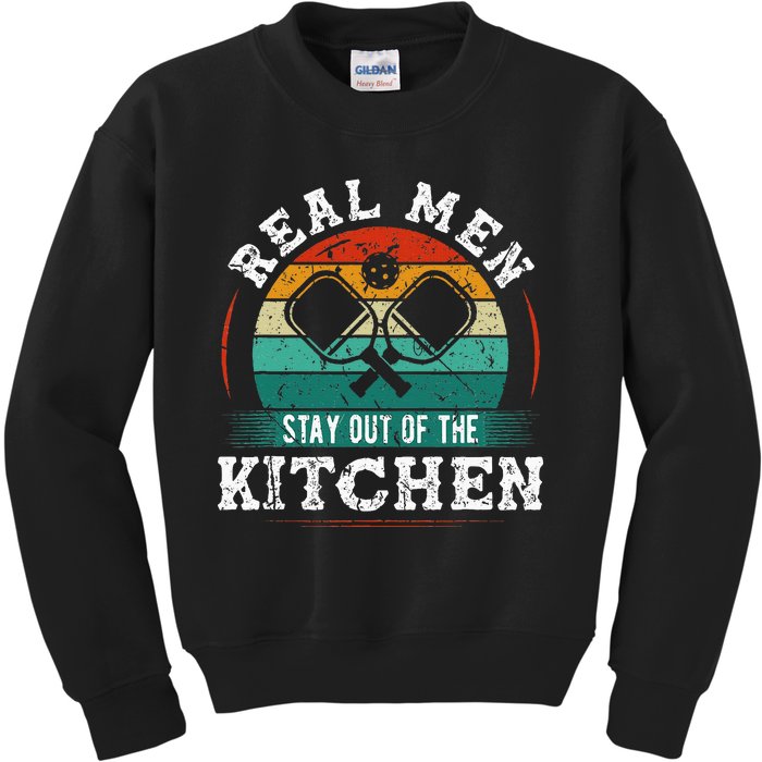 Real M.E.N Stay Out Of The Kitchen Pickleball Kids Sweatshirt