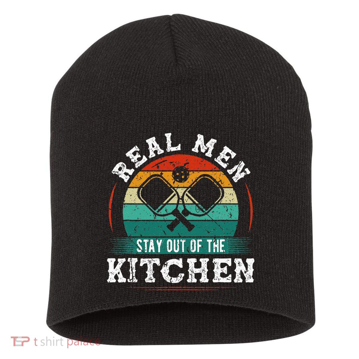 Real M.E.N Stay Out Of The Kitchen Pickleball Short Acrylic Beanie