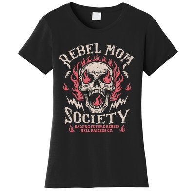 Rebel Mom Society Women's T-Shirt