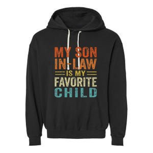 Retro My Son In Law Is My Favorite Child Garment-Dyed Fleece Hoodie