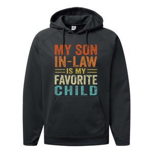 Retro My Son In Law Is My Favorite Child Performance Fleece Hoodie