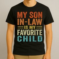 Retro My Son In Law Is My Favorite Child T-Shirt