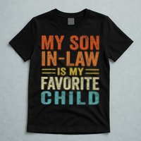 Retro My Son In Law Is My Favorite Child T-Shirt