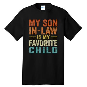 Retro My Son In Law Is My Favorite Child Tall T-Shirt