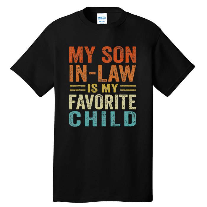 Retro My Son In Law Is My Favorite Child Tall T-Shirt